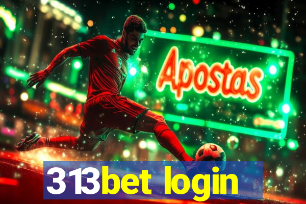 313bet login
